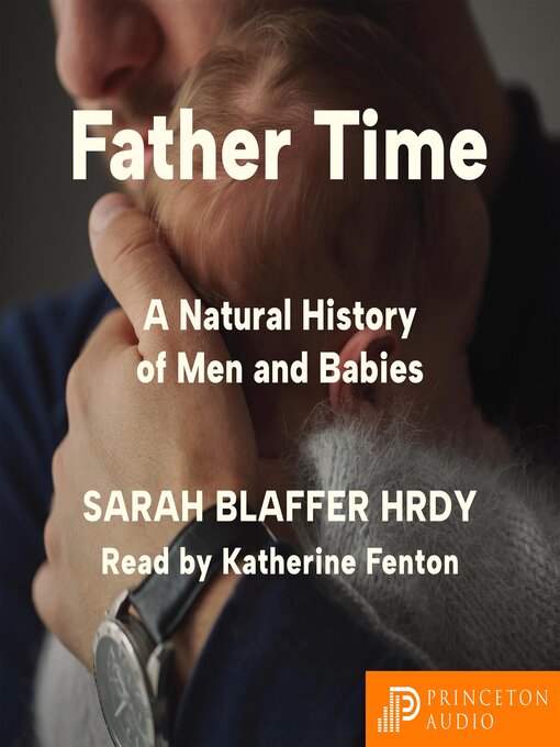 Title details for Father Time by Sarah Blaffer Hrdy - Available